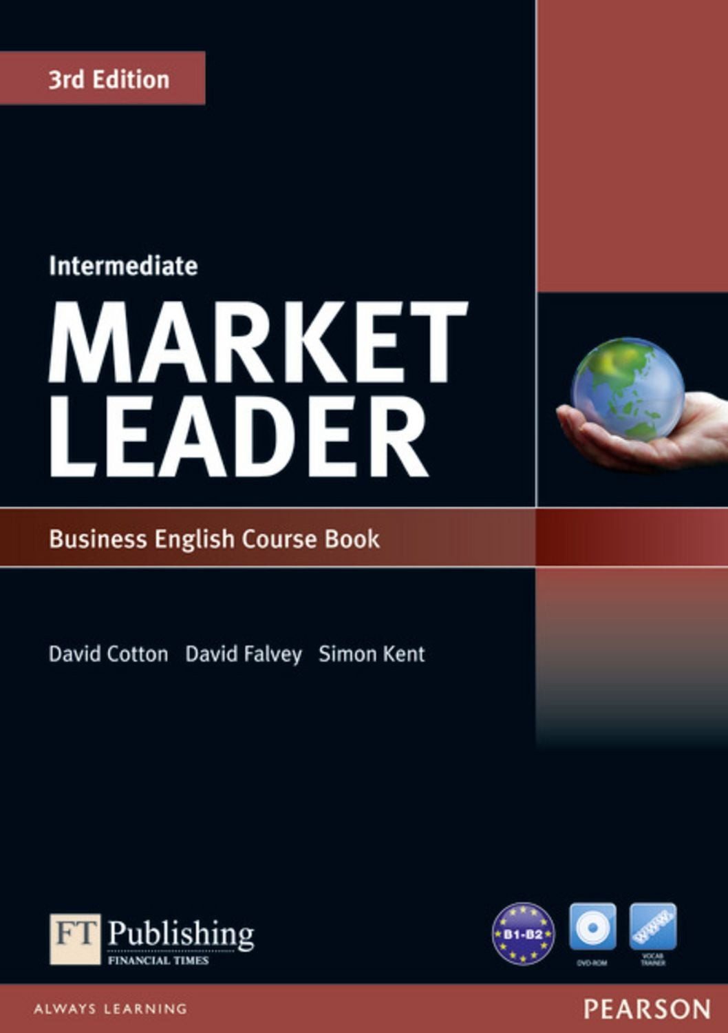 Market Leader 3rd Edition Intermediate Coursebook & DVD-Rom Pack / David Cotton, David Falvey, Simon Kent