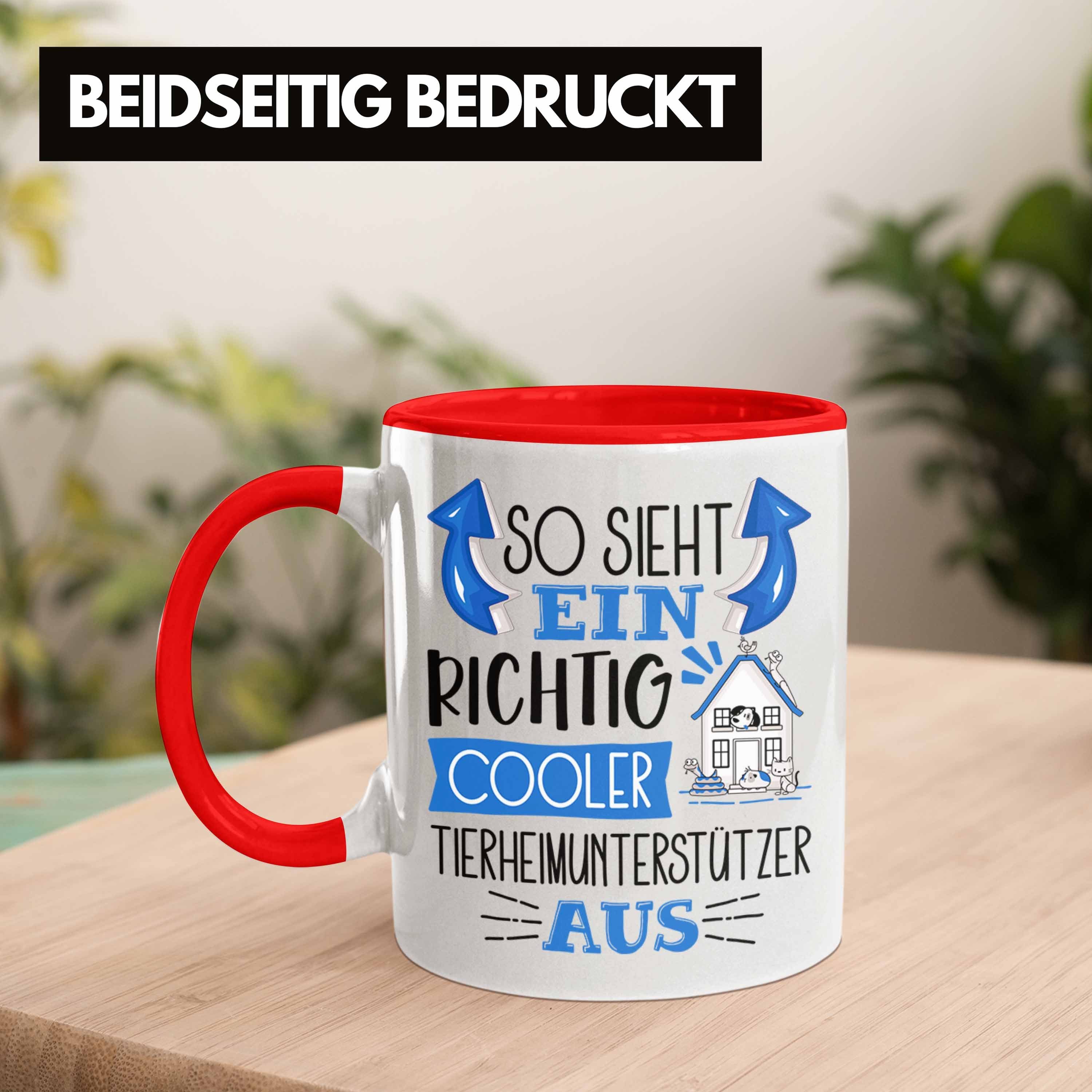 Trendation Tasse So Rot Tierheimunterstützer Sieht Cooler Tasse fü Ein Richtig Geschenk Aus