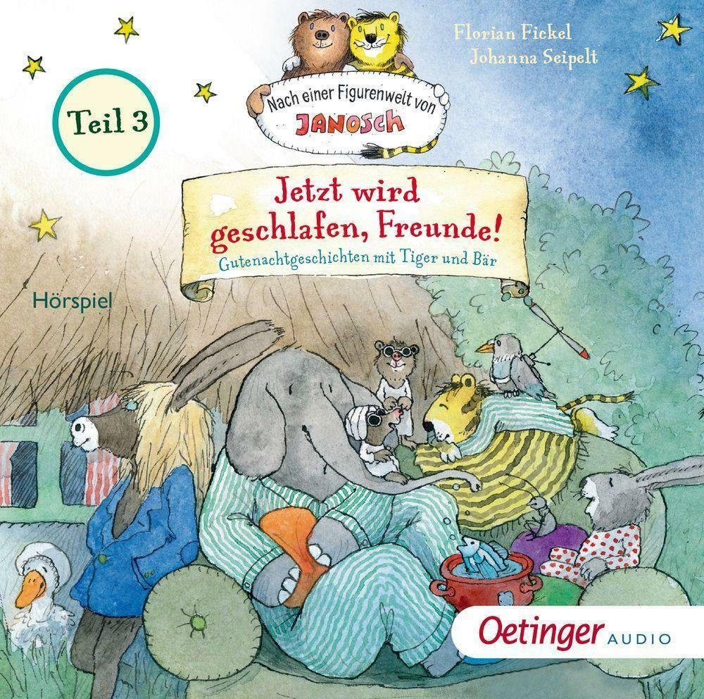 Oetinger Hörspiel Nach einer Figurenwelt von Janosch. Jetzt wird 