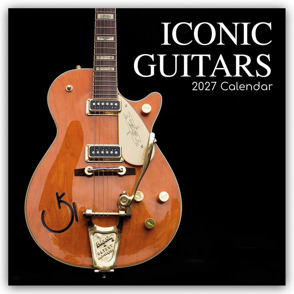 Wandkalender Iconic Guitars - Legendäre Gitarren 2027 - 16-Monatskalender: Origi
