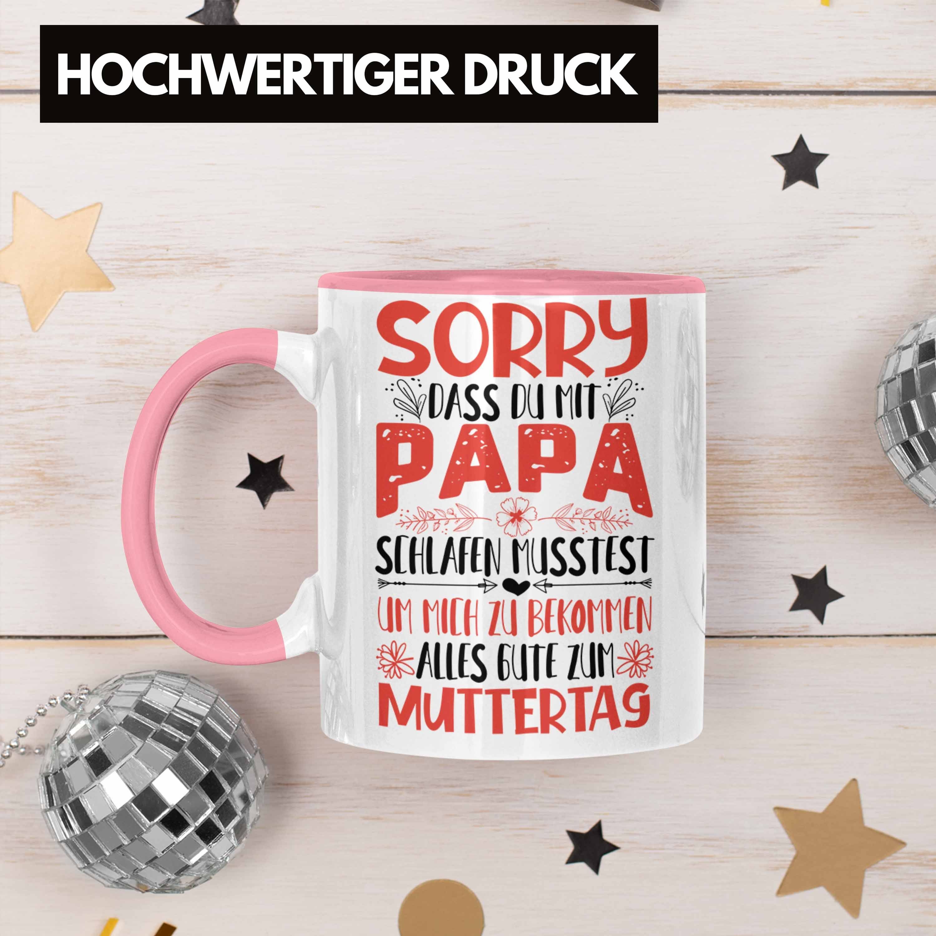 Trendation Tasse Trendation Muttertag Tasse Muttertagsgeschenk Sorry Dass Du Mit Papa S