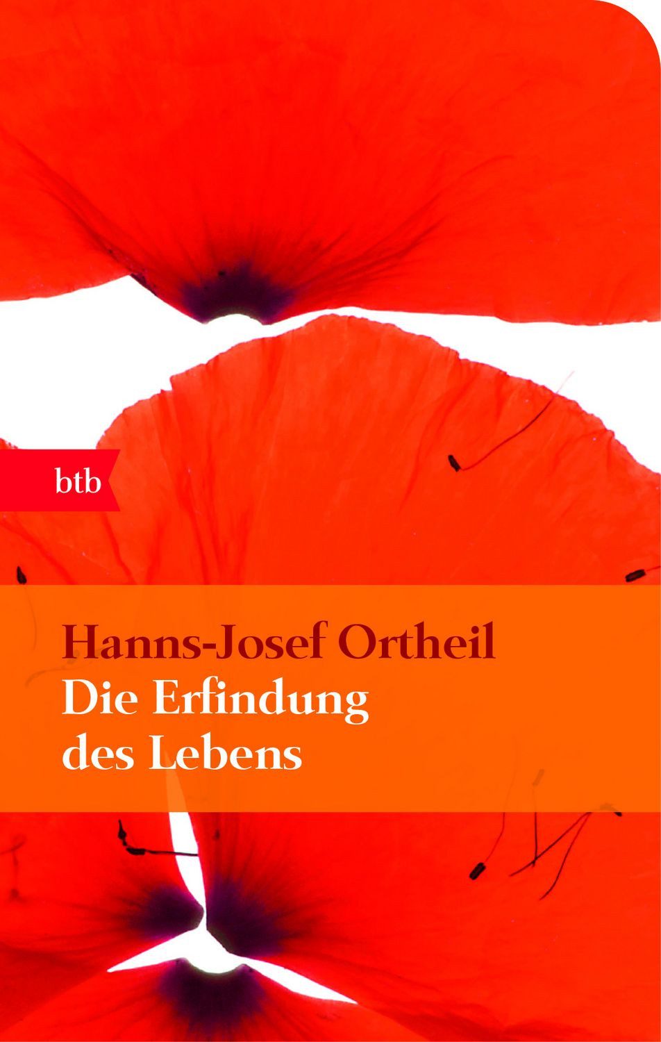 Die Erfindung des Lebens / Hanns-Josef Ortheil