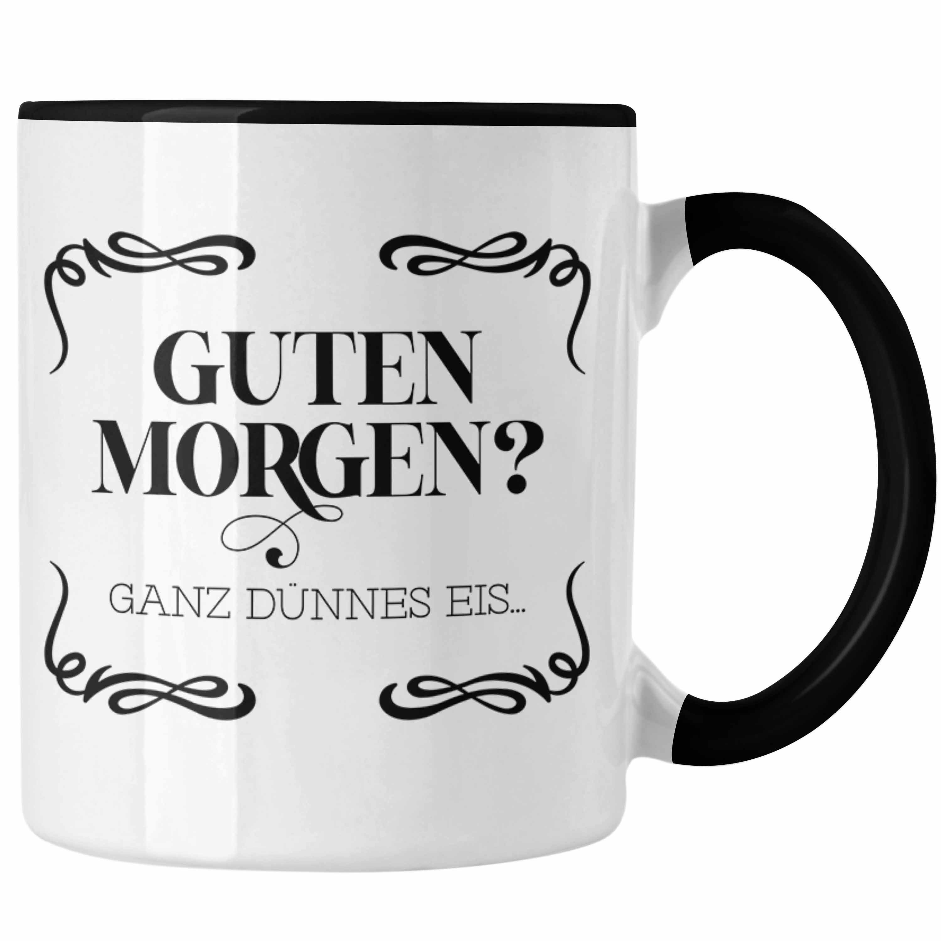 Trendation Tasse Trendation - Guten Morgen? Ganz Dünnes Eis Geschenk Lustiger Spruch