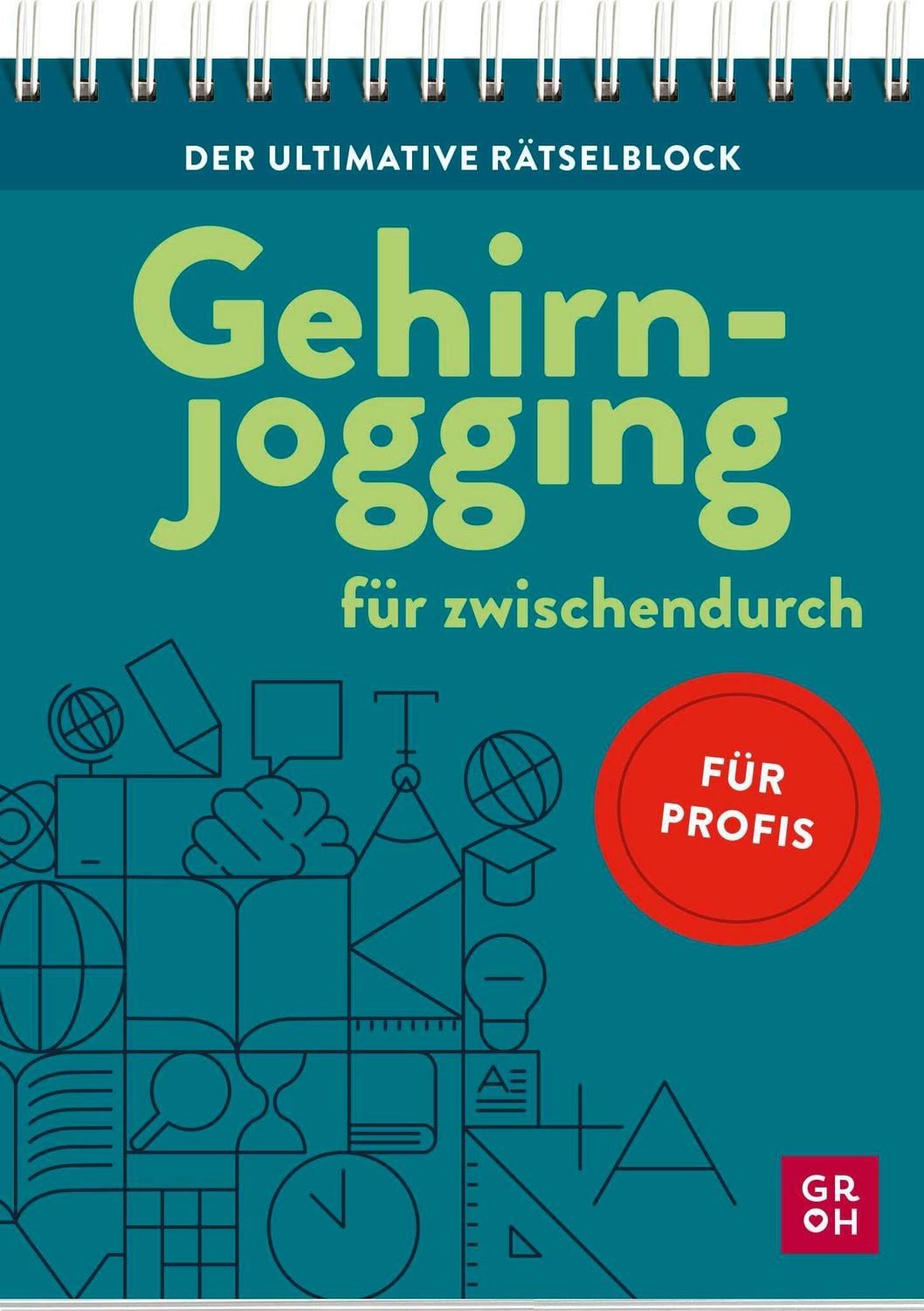 Der ultimative Rätselblock – Gehirnjogging für zwischendurch / Martin Simon