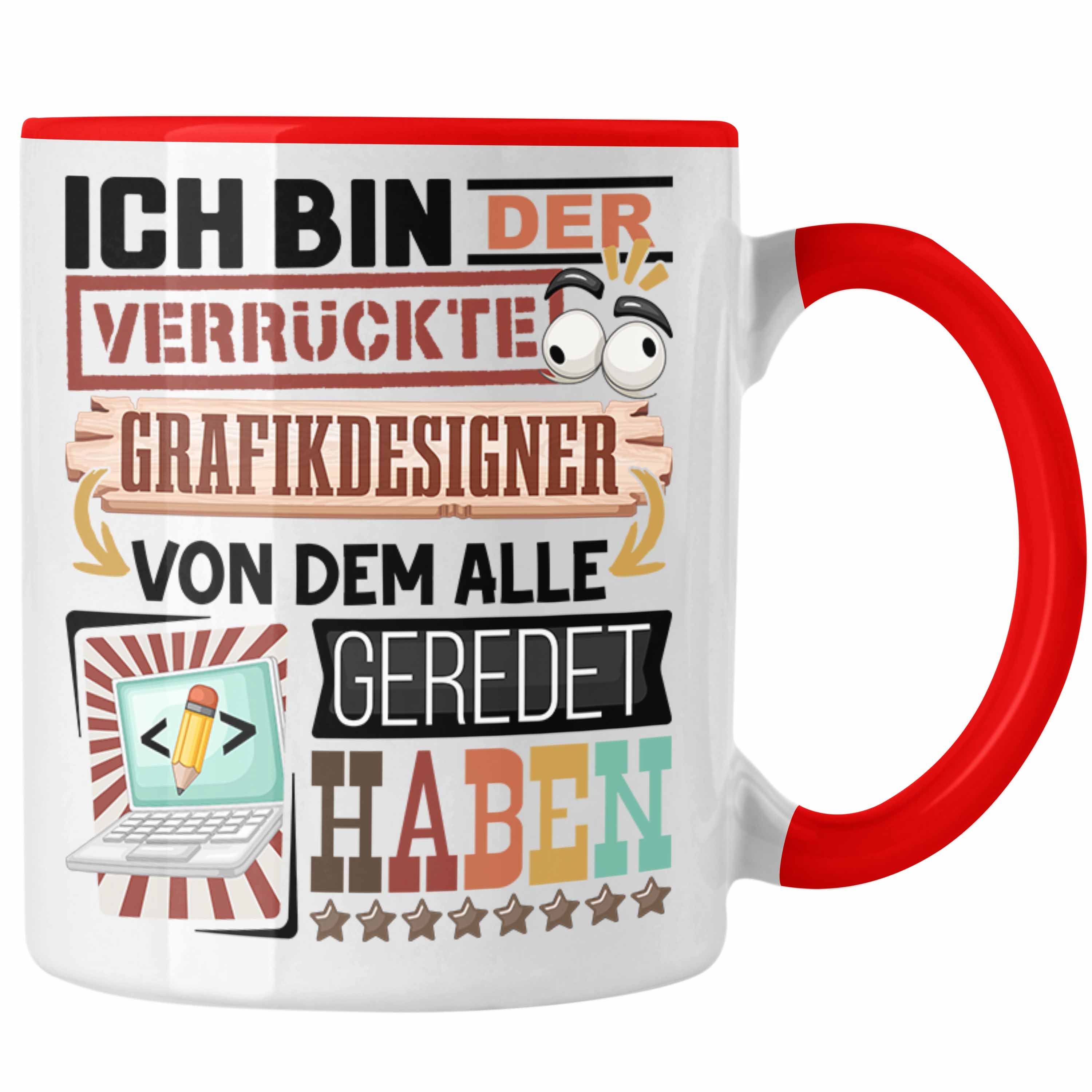 Trendation Tasse Grafikdesigner Tasse Geschenk Spruch Lustig Geschenkidee für Grafikdes Rot