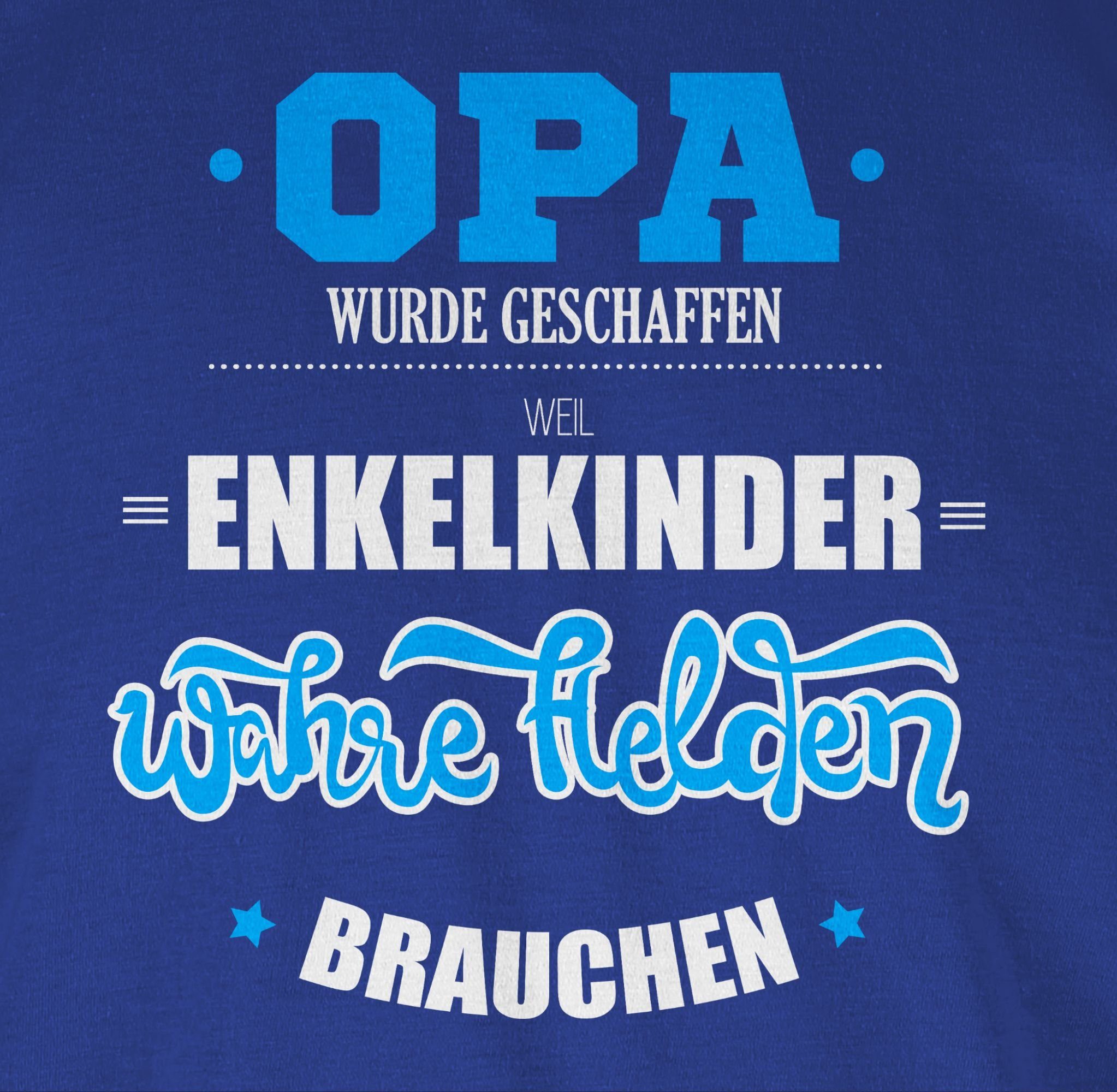 Shirtracer T-Shirt Geschenke Opa geschaffen Opa 3 Royalblau wurde