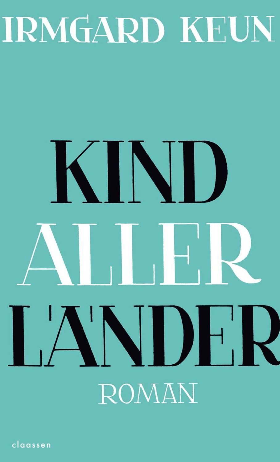 Kind aller Länder / Irmgard Keun