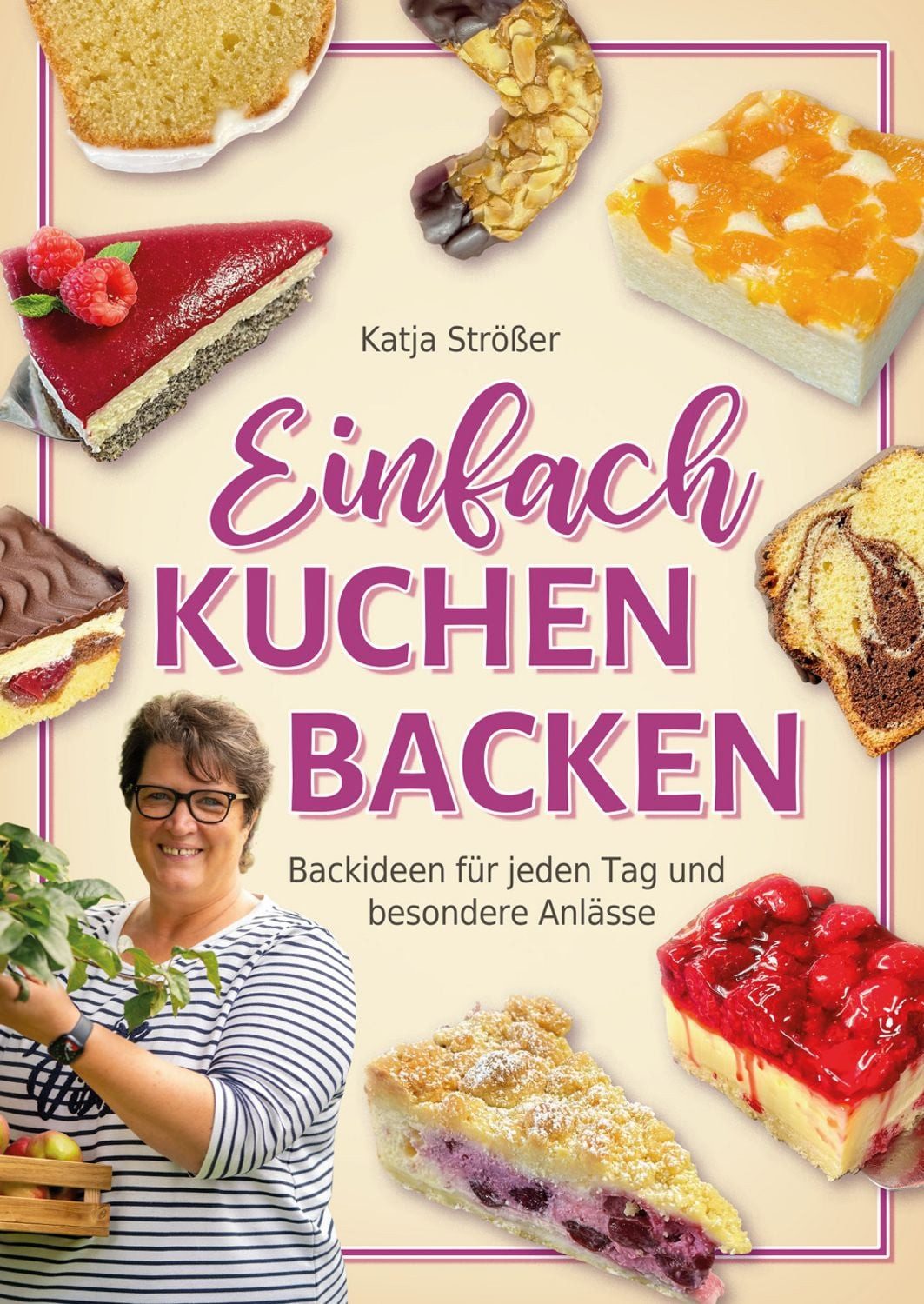 Einfach Kuchen backen / Katja Strösser