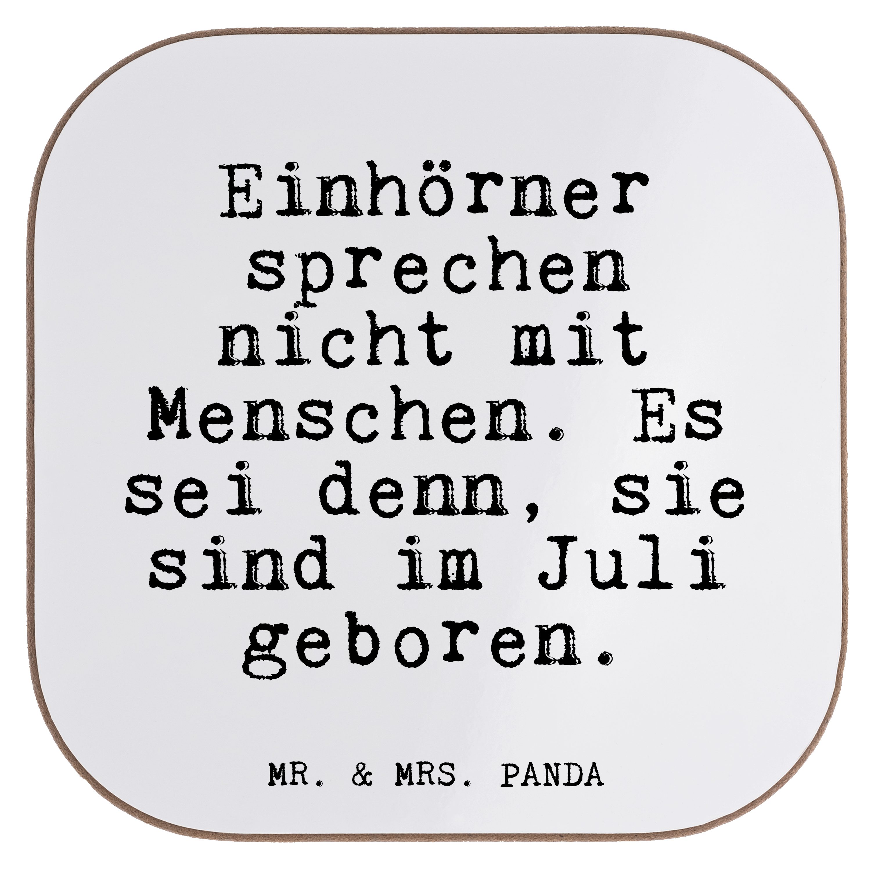 Mr. & Mrs. Panda Getränkeuntersetzer Einhörner sprechen nicht mit... - Weiß - Geschenk, Geschenk Freundin, 1-tlg.