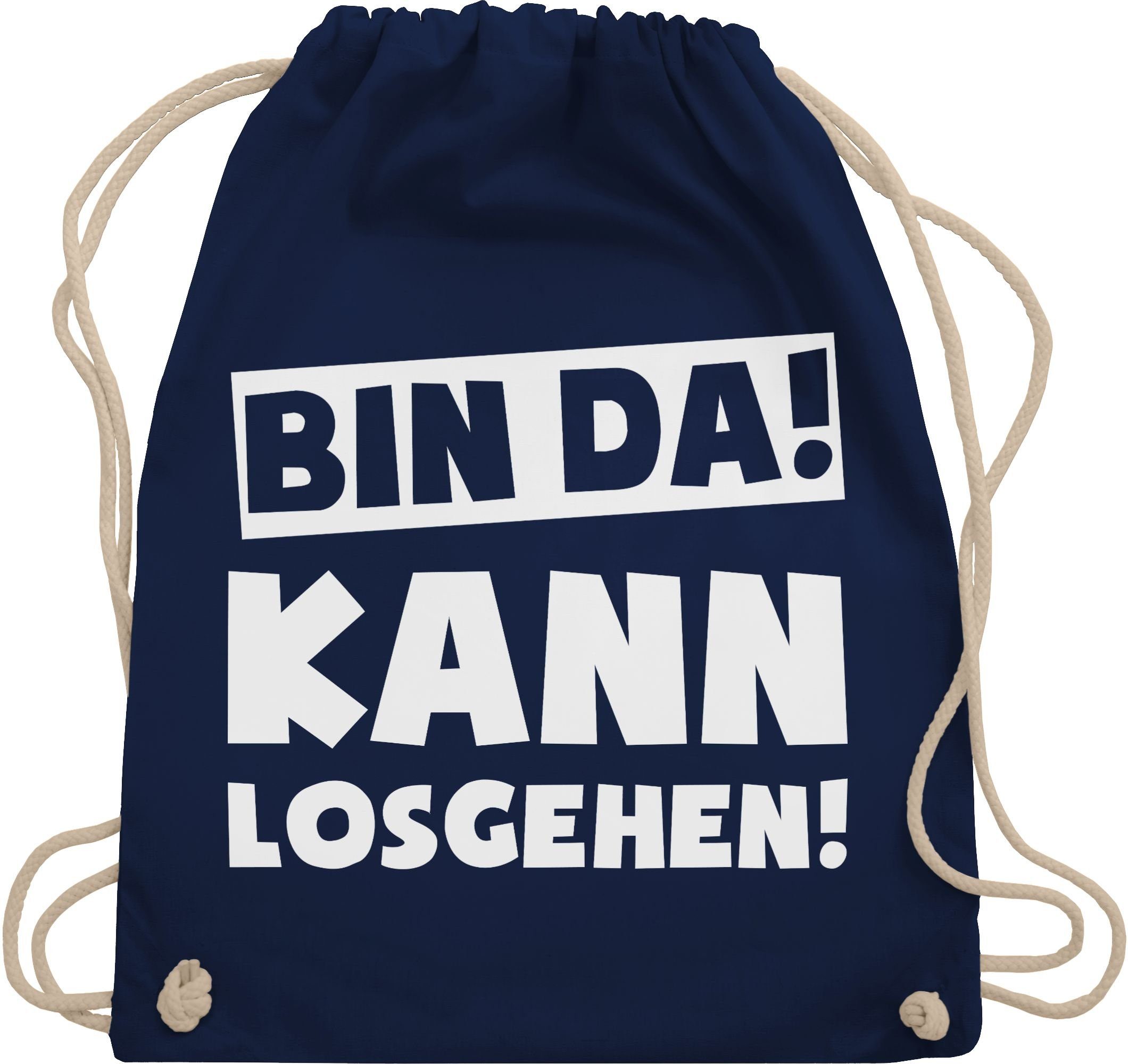 Turnbeutel Bin da kann losgehen Spruch I