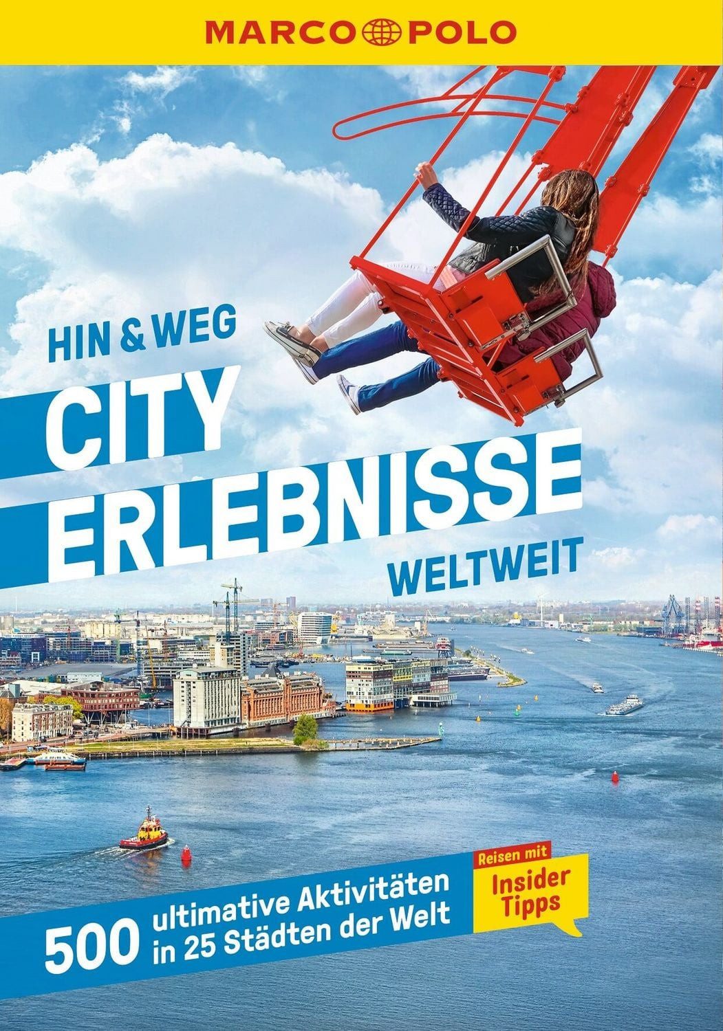 MARCO POLO MARCO POLO Hin & Weg Cityerlebnisse weltweit / diverse