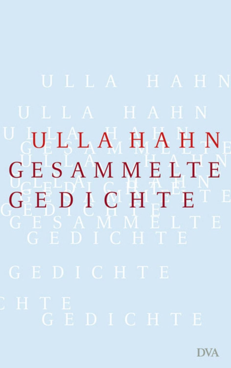 Gesammelte Gedichte / Ulla Hahn