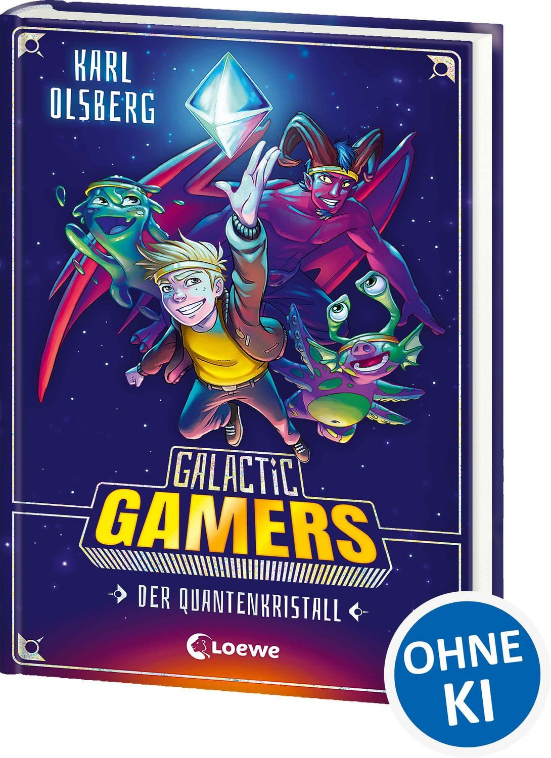 Galactic Gamers (Band 1) - Der Quantenkristall / Karl Olsberg