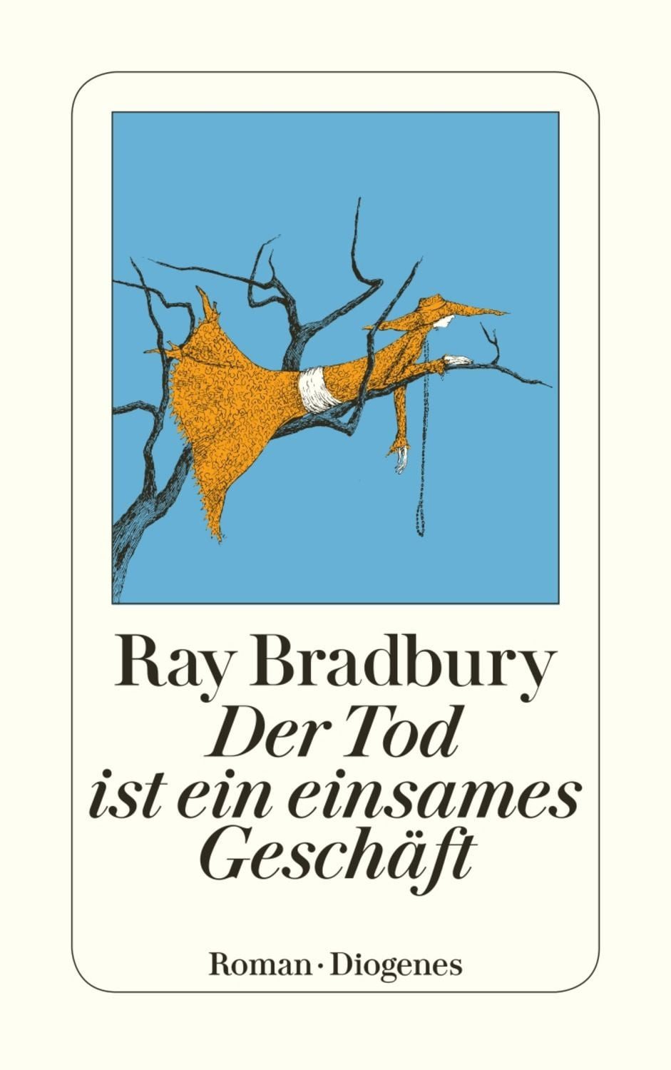 Der Tod ist ein einsames Geschäft / Ray Bradbury