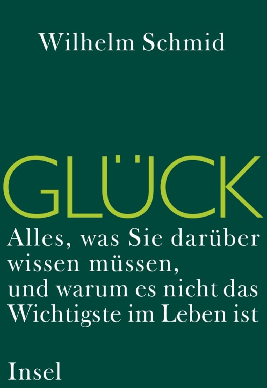 Glück / Wilhelm Schmid
