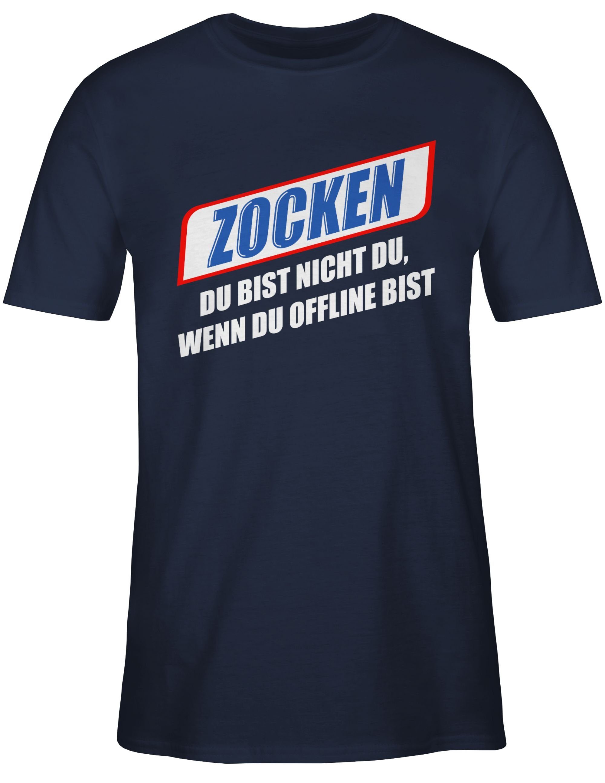 Shirtracer T-Shirt Zocken Du bist weiß Blau Nerd Geschenke du Navy wenn nicht offline du 02 bist