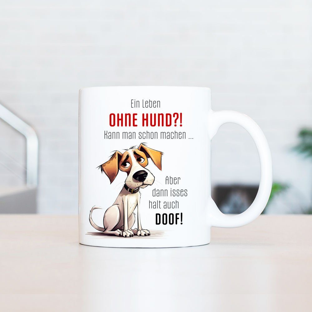 EIN Spruch LEBEN mit bedruckt, ml für Keramik, 330 Hundefreunde, mit Hundespruch, - handgefertigt, OHNE beidseitig Kaffeetasse HUND?! Cadouri Geschenk, Tasse