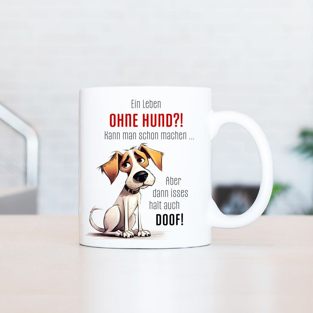 Hundespruch, HUND?! LEBEN Spruch mit OHNE beidseitig handgefertigt, für bedruckt, 330 Hundefreunde, ml - EIN Cadouri Keramik, Tasse Geschenk, Kaffeetasse mit