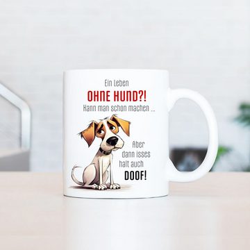 Cadouri Tasse EIN LEBEN OHNE HUND?! Kaffeetasse mit Spruch - für Hundefreunde, Keramik, mit Hundespruch, beidseitig bedruckt, handgefertigt, Geschenk, 330 ml