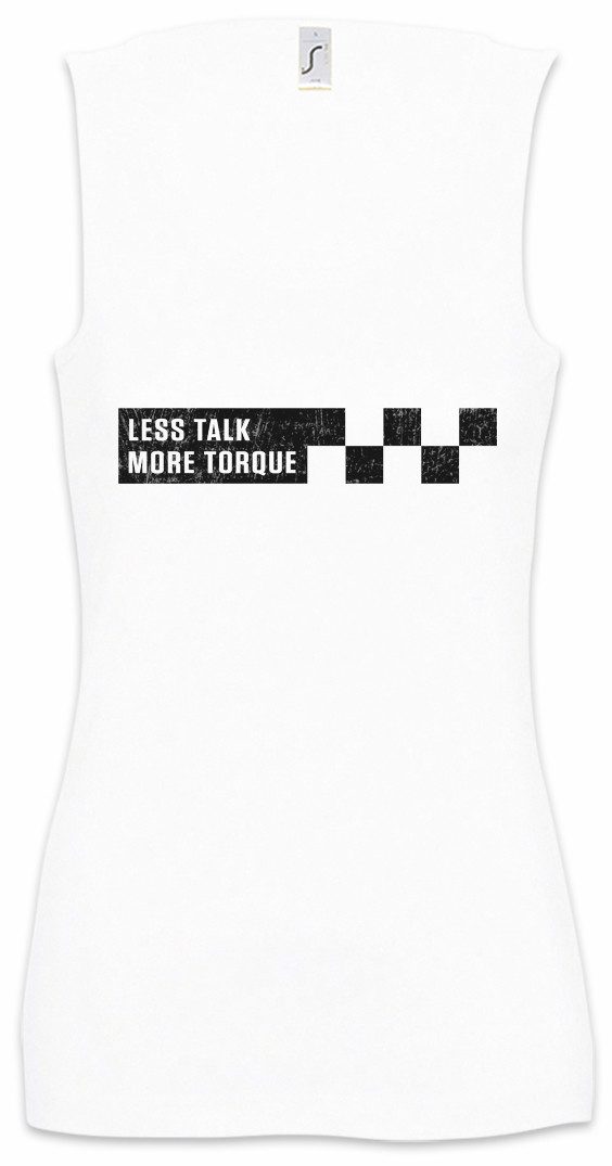 Urban Backwoods Tanktop Less Talk More Torque Ärmelloses Damen T-Shirt Race Racing car Driver cyclist Love Addiction Addicted