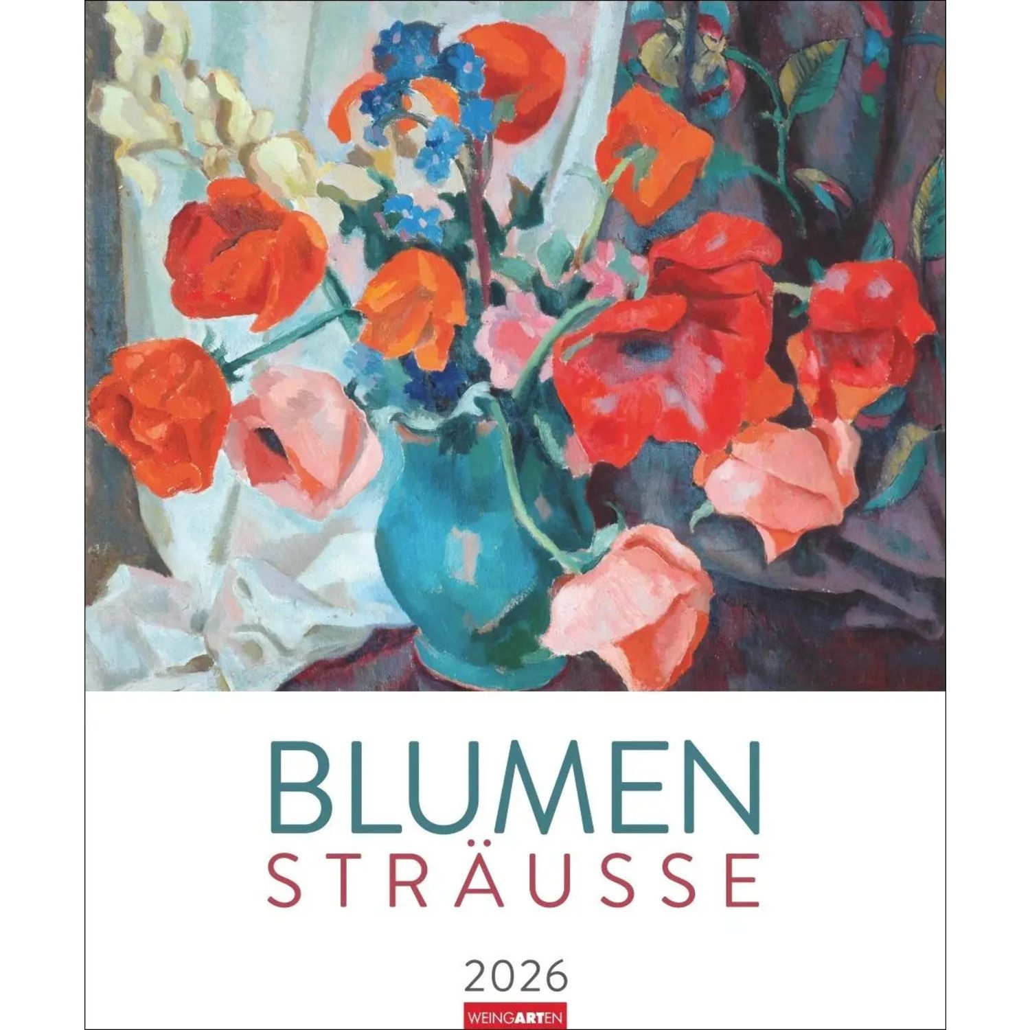 Wandkalender Blumensträuße Edition Kalender 2026