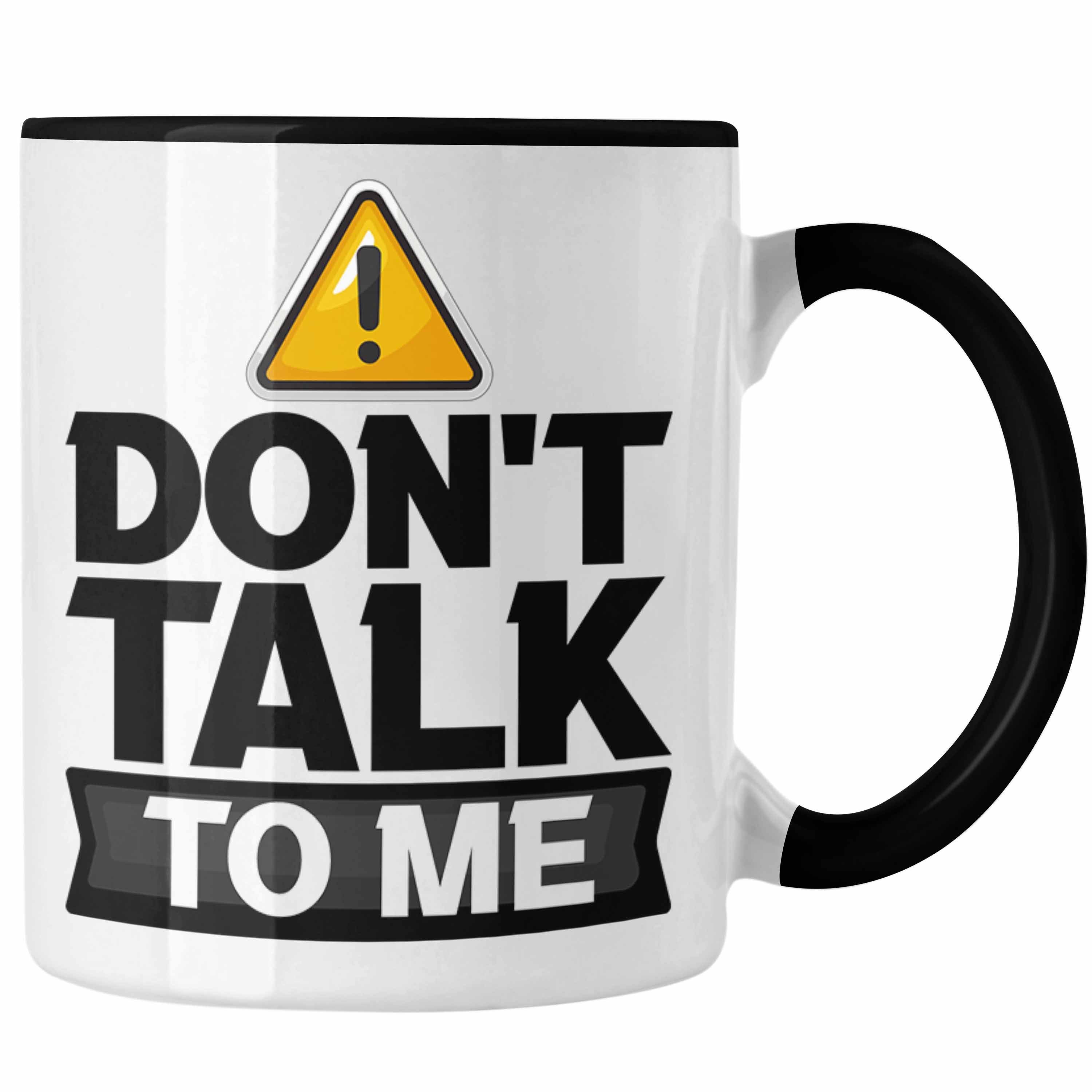 Schwarz Talk Tasse Trendation Dont Schlechte Kaffee-Becher Laune Me To Büro-Allt Geschenk Tasse