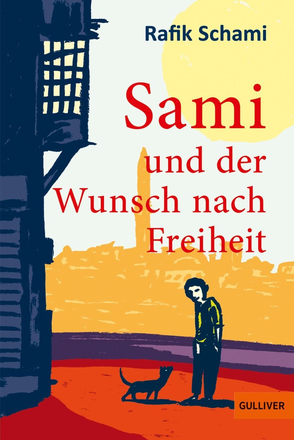 Jugendbuch Sami und der Wunsch nach Freiheit Roman Rafik Schami