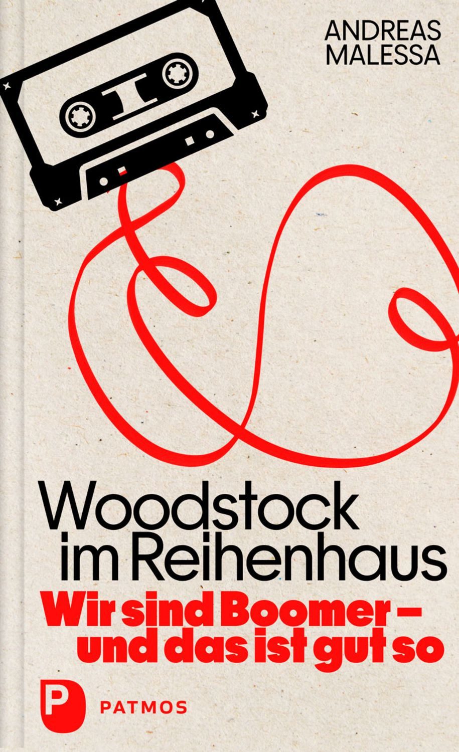 Woodstock im Reihenhaus / Andreas Malessa