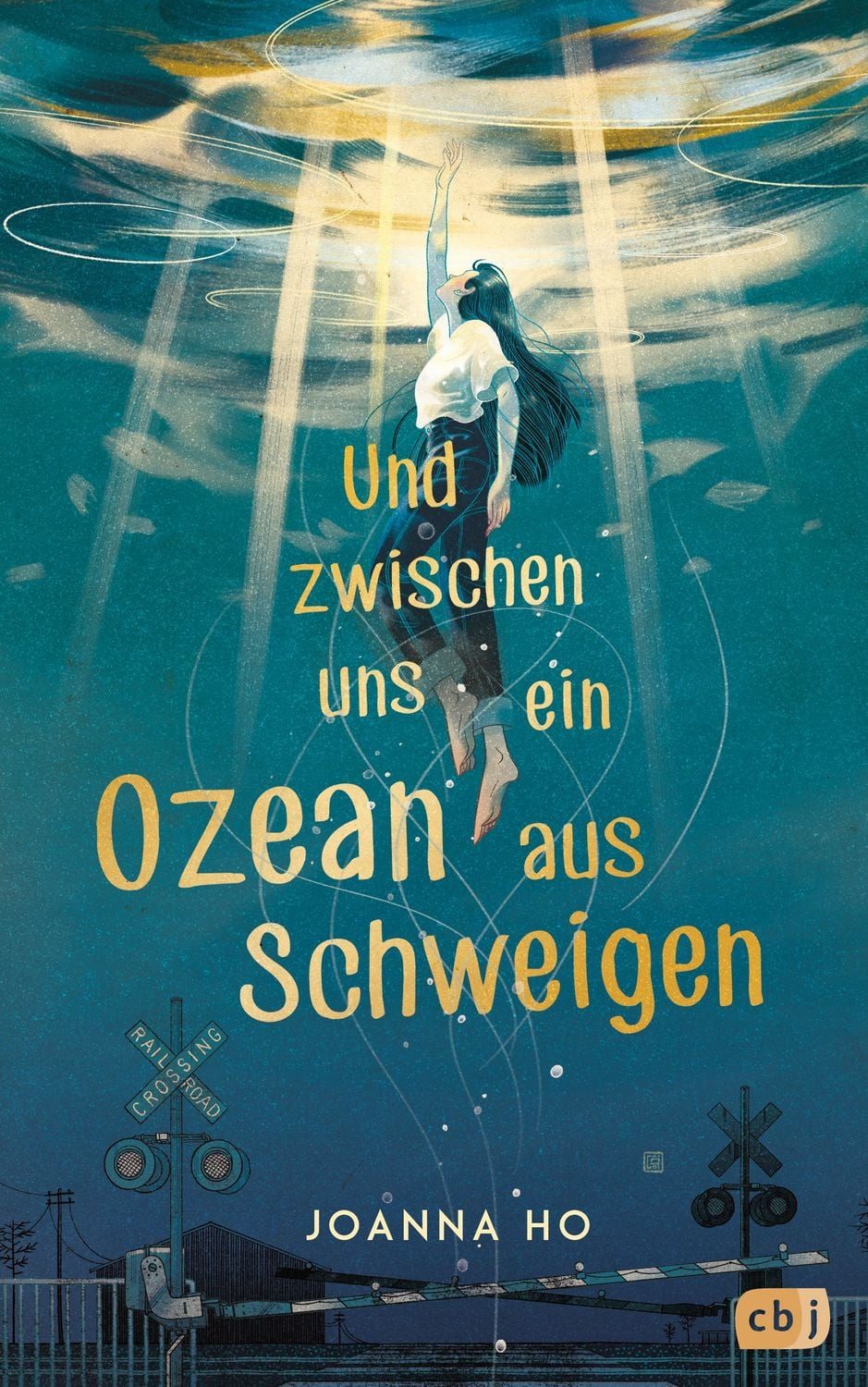 Und zwischen uns ein Ozean aus Schweigen / Joanna Ho, Das hochemotionale und feinfühlige YA-Debüt der mehrfach ausgezeichneten New-York-Times-Bestsellerautorin!