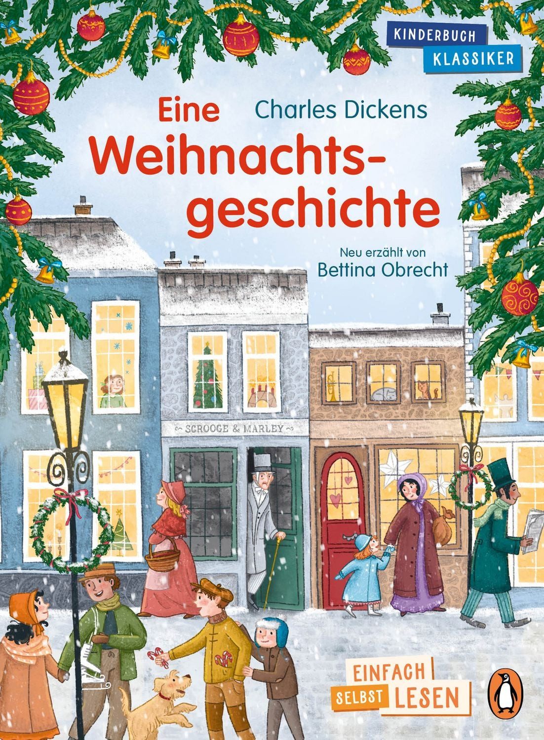 Kinderbuch Eine Weihnachtsgeschichte Erstlesebuch ab 7 Jahren – für geübte Lesean Charles Dickens, Bettina Obrecht