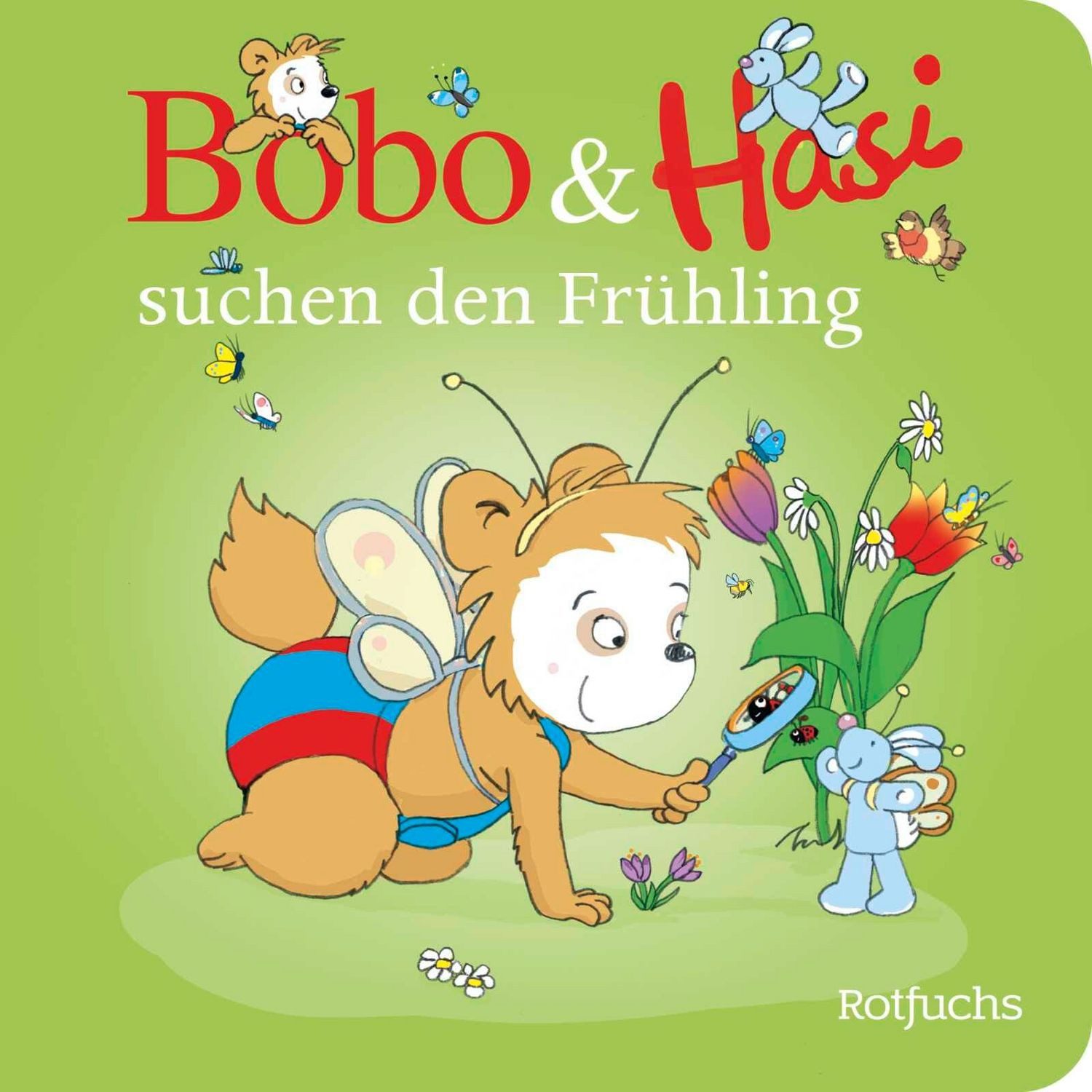 Bobo & Hasi suchen den Frühling / Dorothée Böhlke