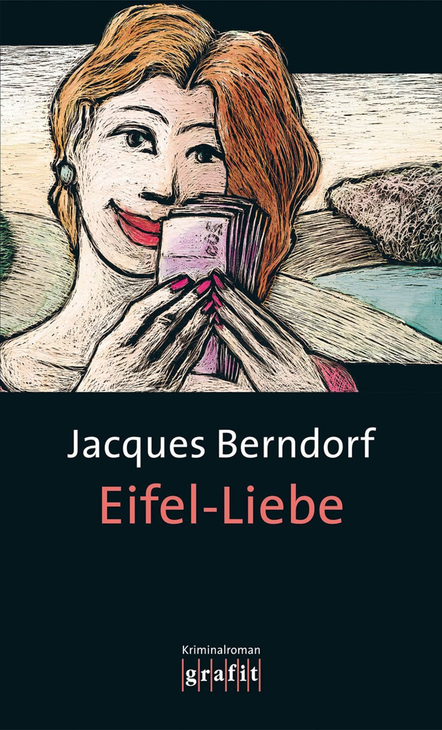 Eifel-Liebe / Eifel Krimis Bd. 15 / Jacques Berndorf