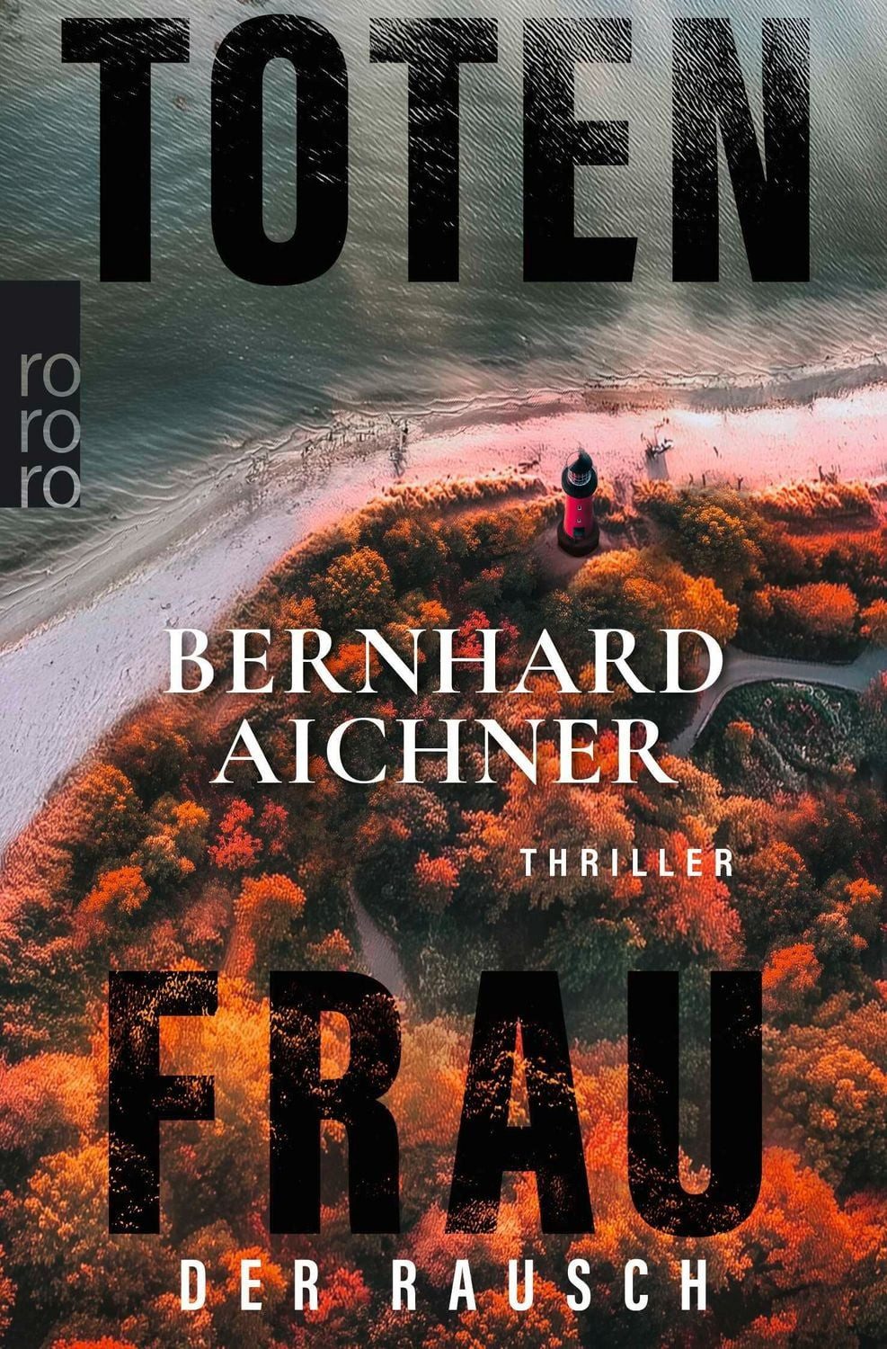 Totenfrau - Der Rausch / Bernhard Aichner