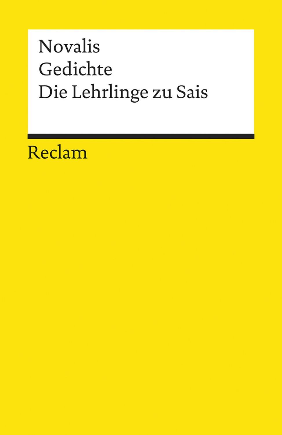 Gedichte. Die Lehrlinge zu Sais / Novalis