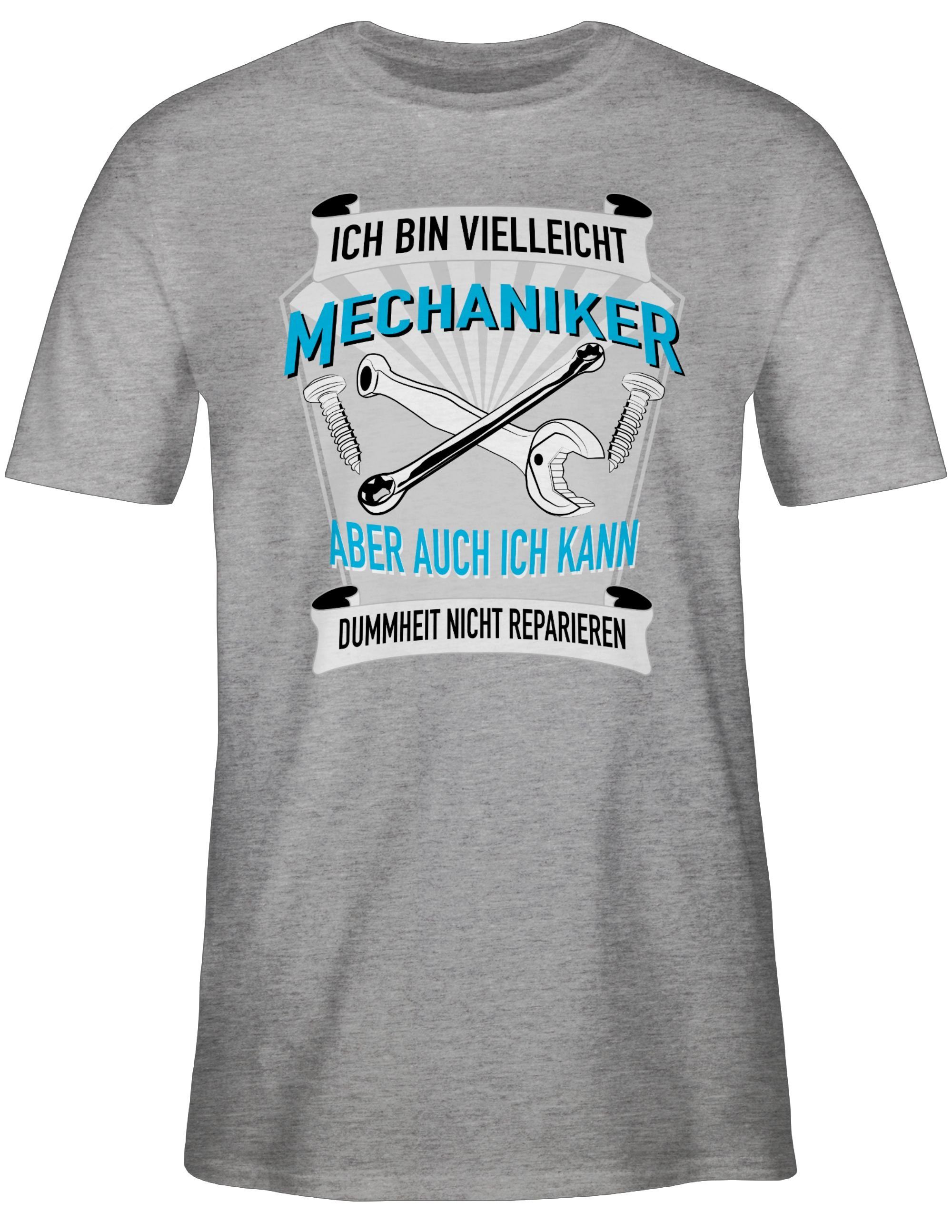 nicht ich 2 Ich die Mechaniker vielleicht Geschenke Handwerker Grau re Shirtracer kann bin T-Shirt auch aber meliert Dummheit
