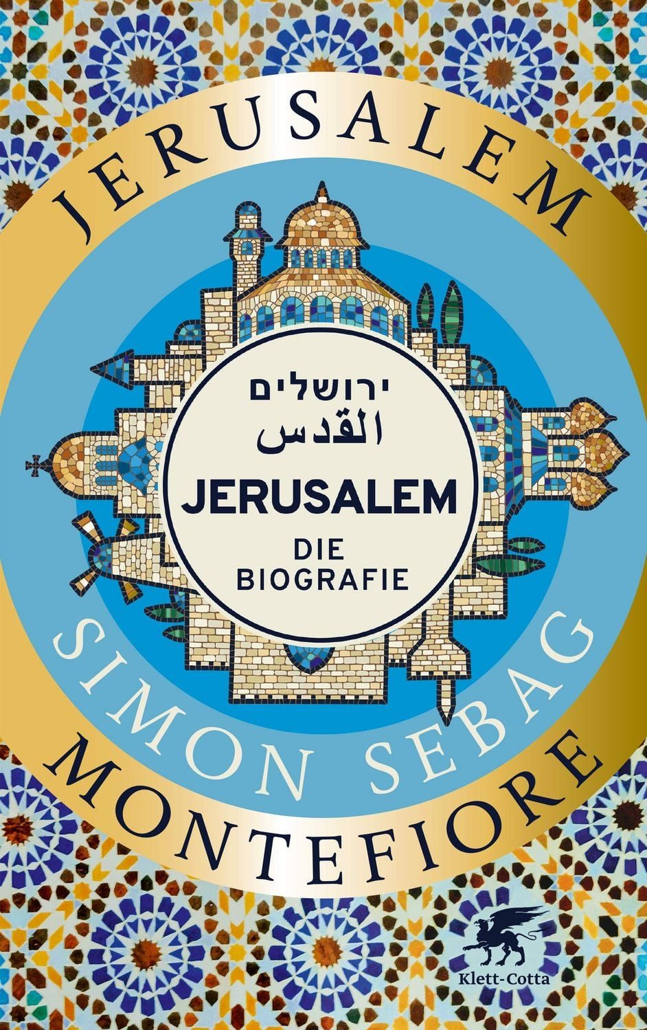 Jerusalem / Simon Sebag Montefiore