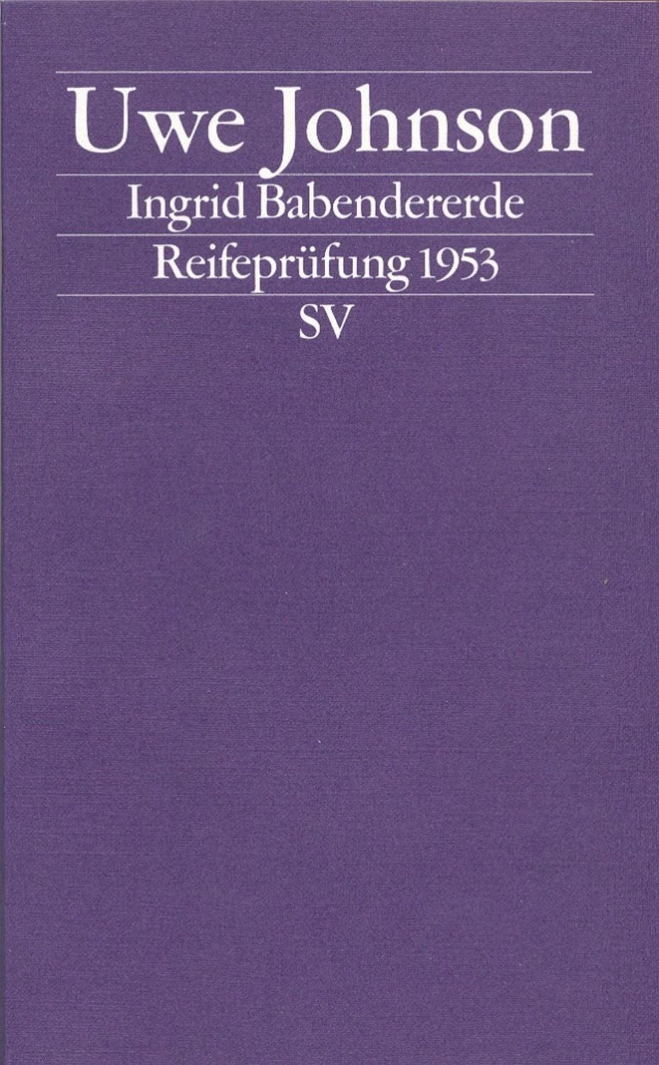 Ingrid Babendererde / Uwe Johnson, Reifeprüfung 1953