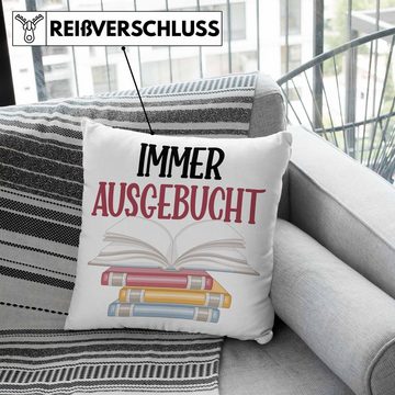 Trendation Dekokissen Trendation - Immer Ausgebucht Kissen Geschenk Leseliebhaber Leser Buch Bücher Lesen Dekokissen mit Füllung 40x40