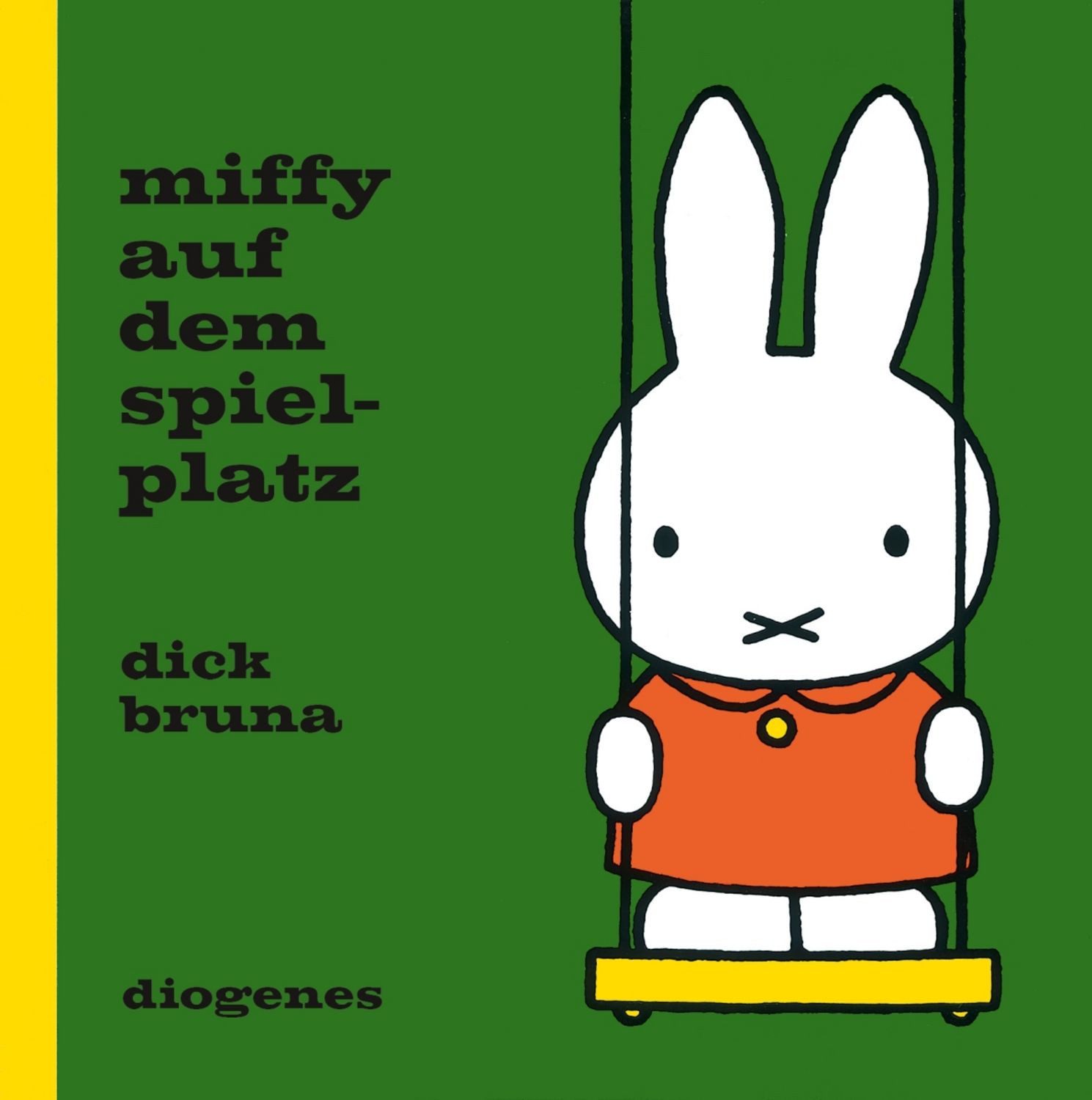 Miffy auf dem Spielplatz / Dick Bruna