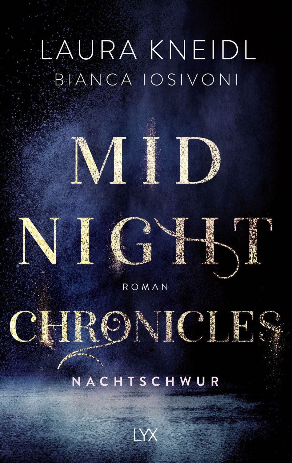 Midnight Chronicles - Nachtschwur / Bianca Iosivoni, Laura Kneidl