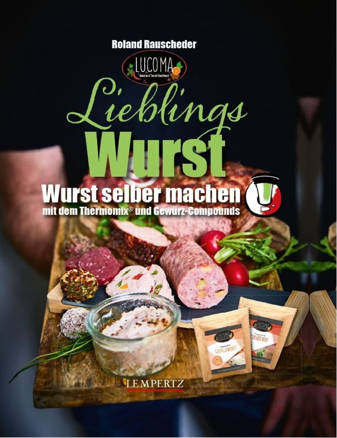 Lieblingswurst / Roland Rauscheder