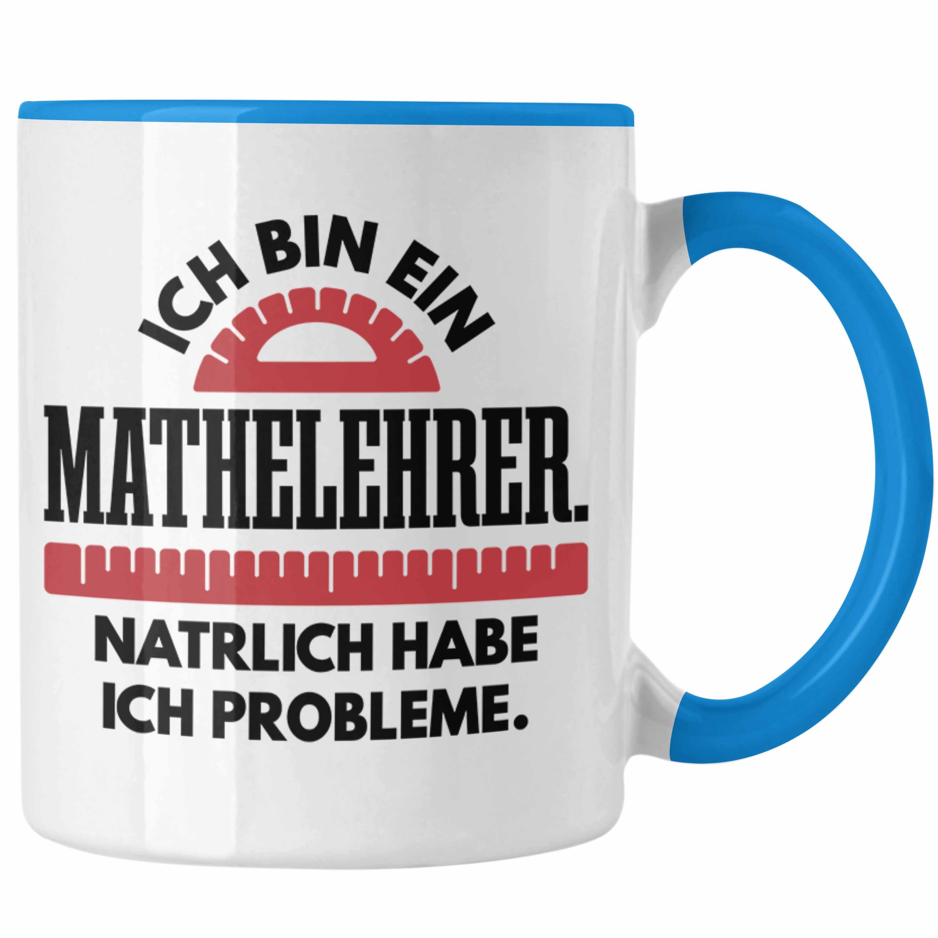 Trendation Tasse Trendation - Mathelehrer Tasse Mathematiker Tassen mit Spruch Lustig Kaffeetasse Geschenk Mathe Lehrer Sprüche Blau