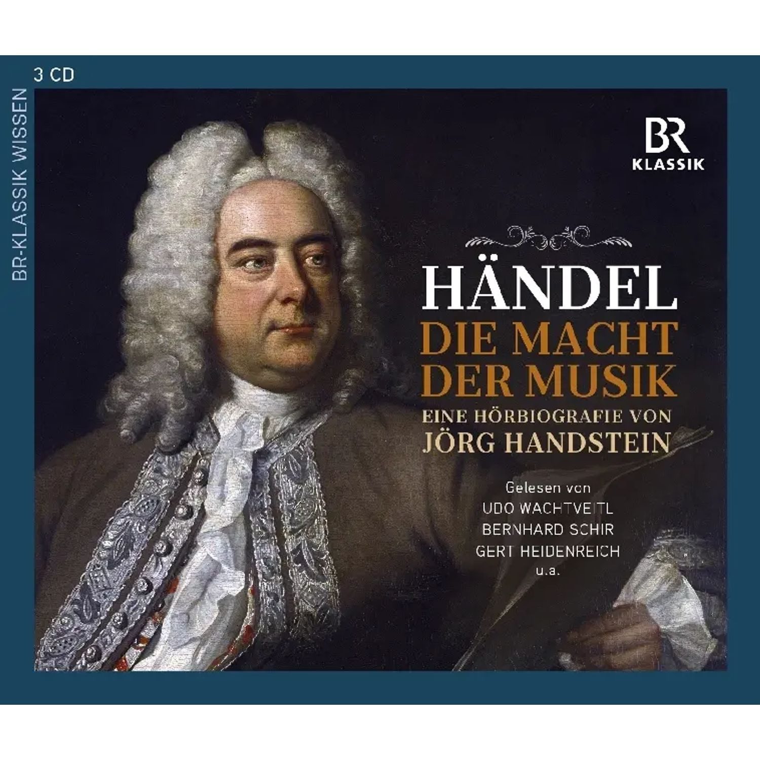 Hörspiel Georg Friedrich Händel: Die Macht der Musik - Eine Hörbiografie von...