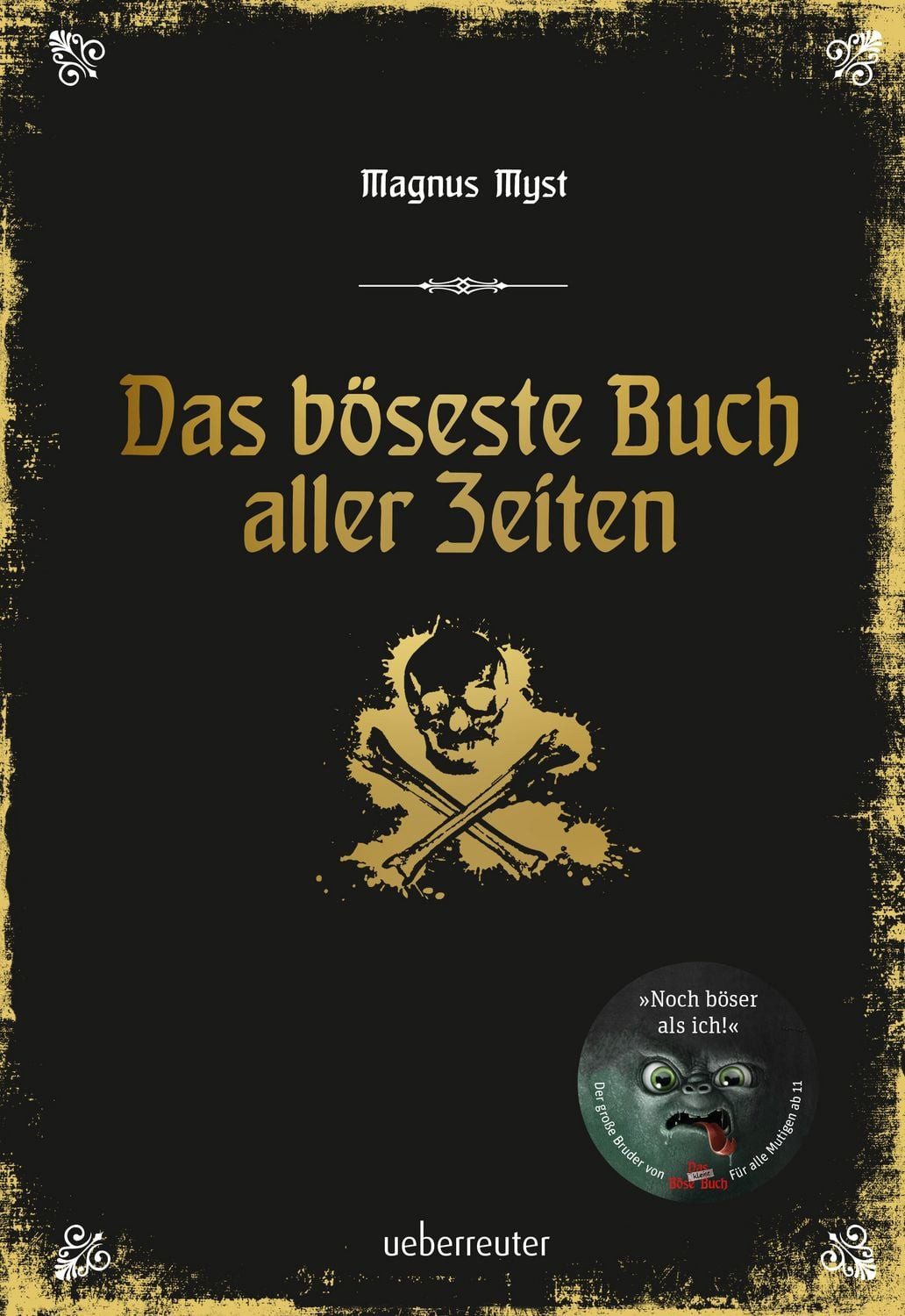 Das böseste Buch aller Zeiten (Die Bösen Bücher, Bd. 3) / Magnus Myst, Das böse Buch Bd. 3