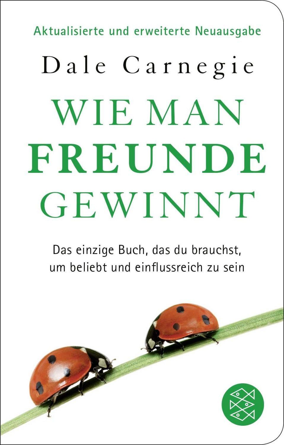 Wie man Freunde gewinnt / Dale Carnegie