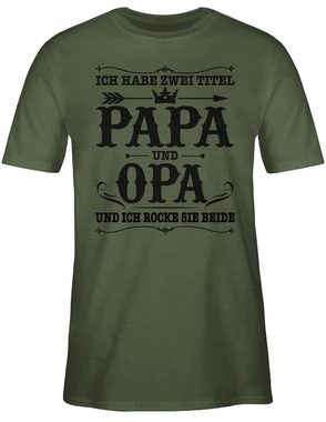 Shirtracer T-Shirt Ich habe zwei Titel Papa und Opa Vatertag Geschenk für Papa