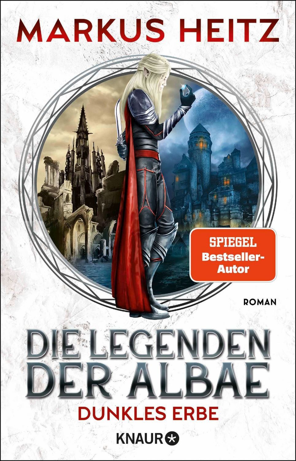 Die Legenden der Albae - Dunkles Erbe / Markus Heitz, SPIEGEL-Bestseller