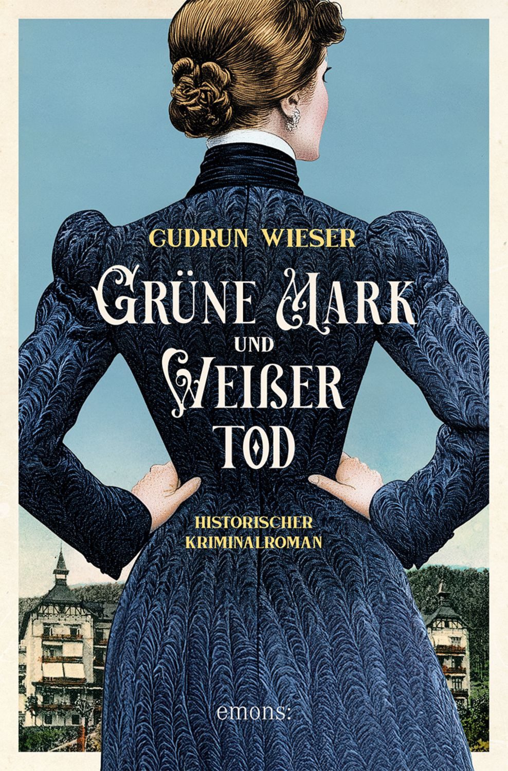 Grüne Mark und Weißer Tod / Gudrun Wieser