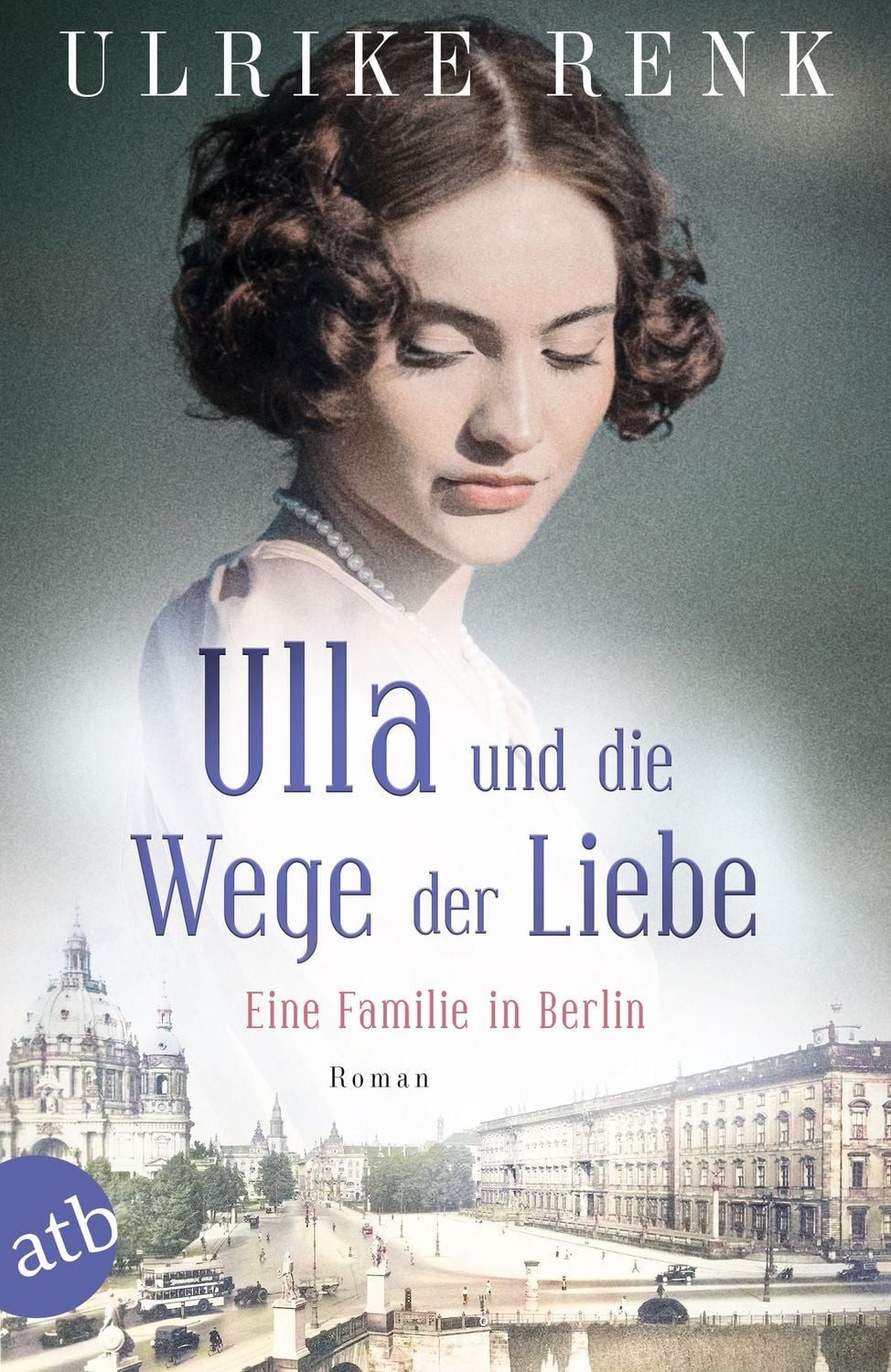 Ulla und die Wege der Liebe / Ulrike Renk