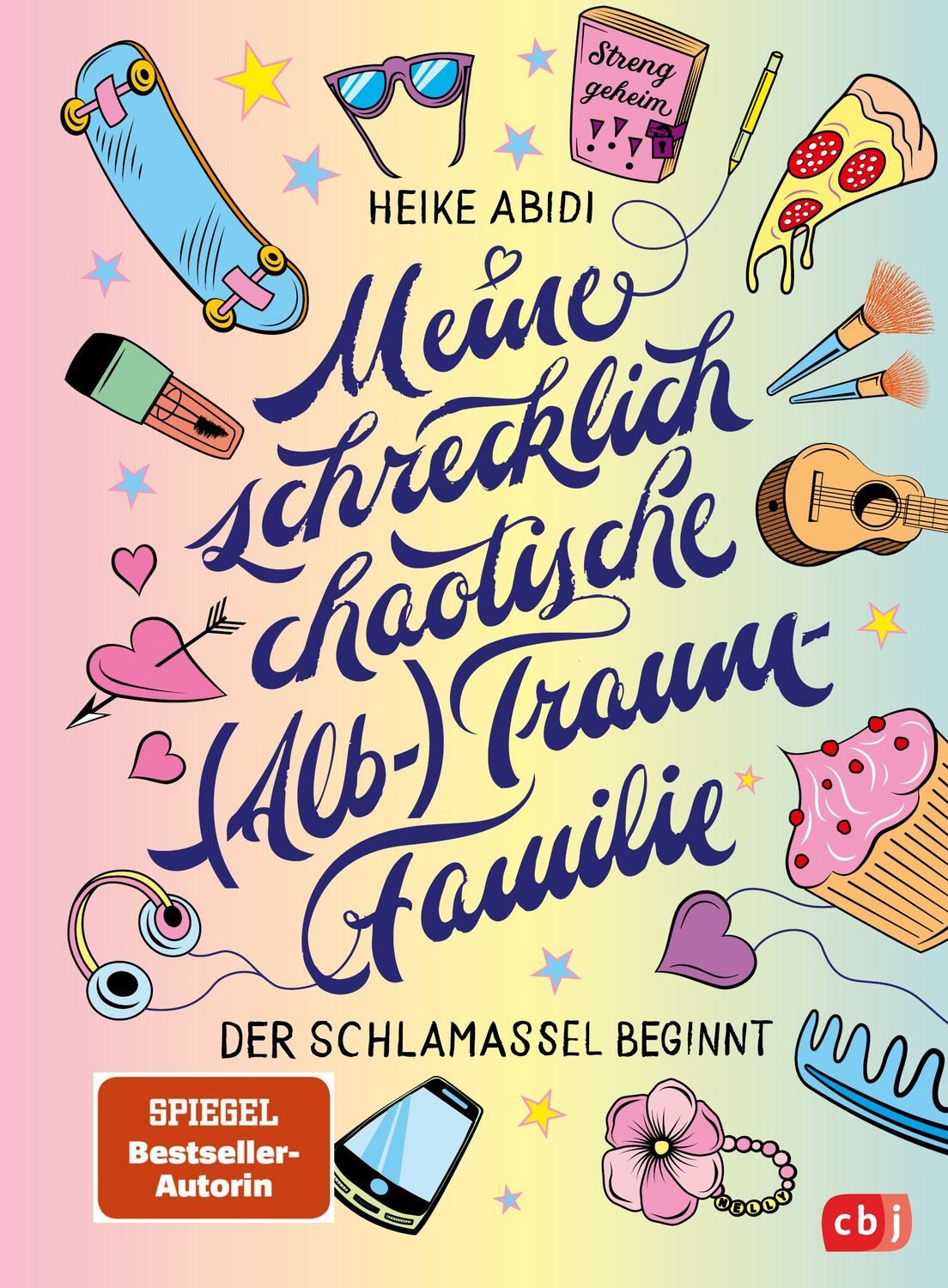 Meine schrecklich chaotische (Alb)Traumfamilie / Heike Abidi